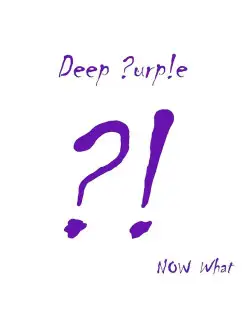 Виниловая пластинка - Deep Purple Now What?!