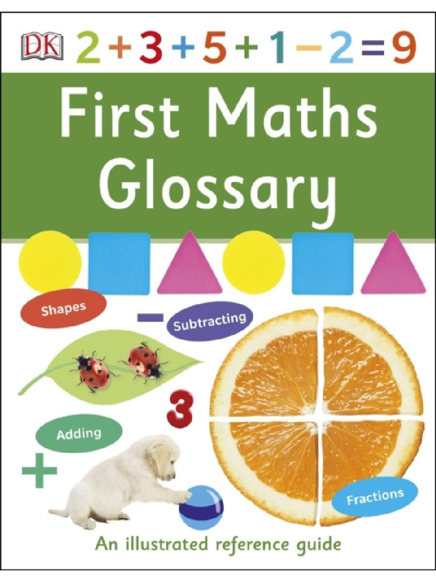 First math. Glossary 01. Dorling Kindersley Math. First Maths Glossary. First in Math.