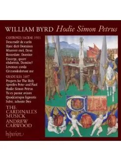 Byrd Hodie Simon Petrus. The Cardinall's Musick, Andrew Carw…