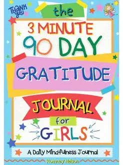 The 3 Minute, 90 Day Gratitude Journa