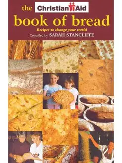 The Christian Aid Book of Bread. Reci