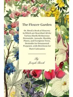 The Flower-Garden. Or, Breck's Book O