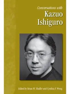 Conversations with Kazuo Ishiguro