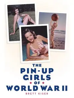 The Pin-Up Girls of World War II