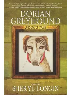 Dorian Greyhound - A Dog's Tale