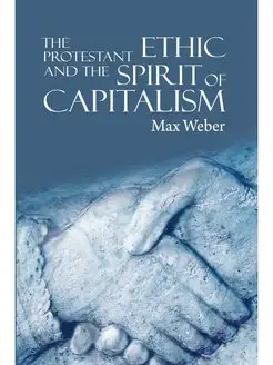 The Protestant Ethic and the Spirit o