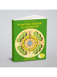 Landscape Architecture. Planting Design Illustrated