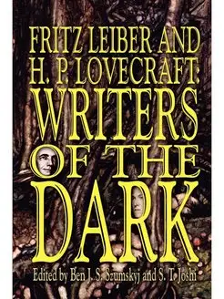 Fritz Leiber and H.P. Lovecraft. Writ