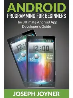 Android Programming For Beginners. Th