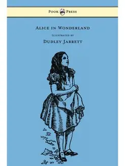 Alice in Wonderland - Illustrated by