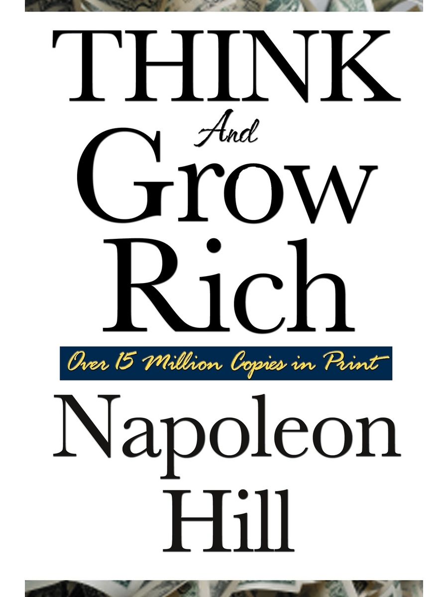 Рич книги. Think and grow Rich книга. Napoleon Hill think and grow Rich book. Think and grow Rich последняя версия. Think and grow Rich Cover book.
