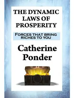 THE DYNAMIC LAWS OF PROSPERITY. Force