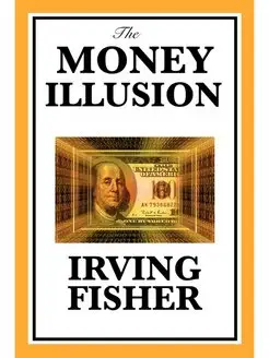 The Money Illusion