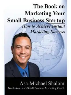 The Book on Marketing Your Small Busi