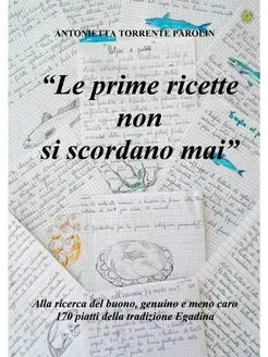 Le prime ricette non si scordano mai