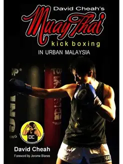 David Cheah's Muay Thai Kick Boxing