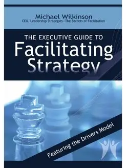 The Executive Guide to Facilitating S