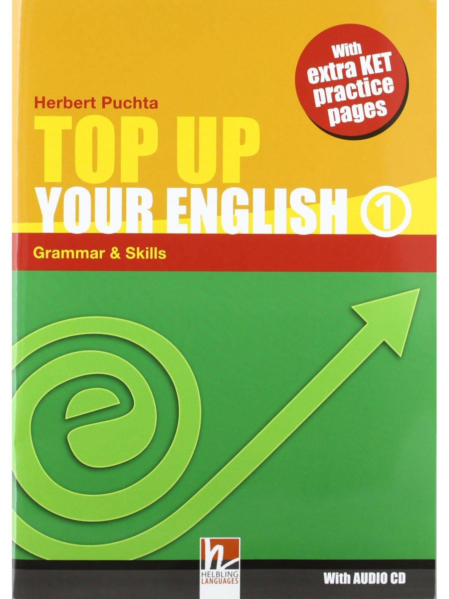 To the Top учебник. Herbert Puchta Grammar Practice. Up and up учебник. Grammar Practice_2 h_Puchta.