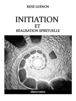 Initiation et réalisation spirituelle