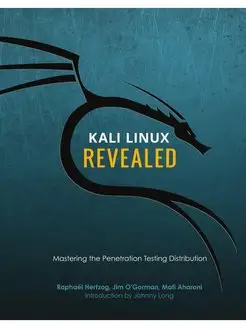 Kali Linux Revealed. Mastering the Pe