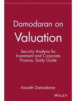 Damodaran on Valuation, Study Guide