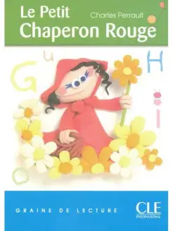 Graine de Lecture 1 Le Petit Chaperon Rouge