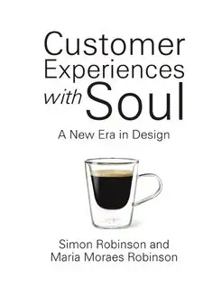 Customer Experiences with Soul. A New