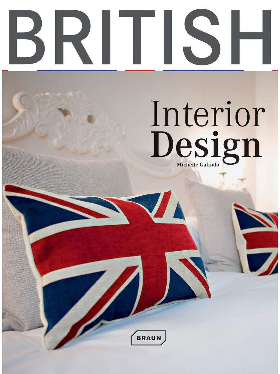 Браун на английском. British Interior Design книга. British Interior Design Braun Publishing. British Interior Design Braun Publishing зва. British Interior Design Braun Publishing pdf.