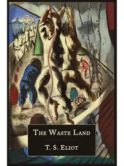 The Waste Land [Facsimile of 1922 Fir