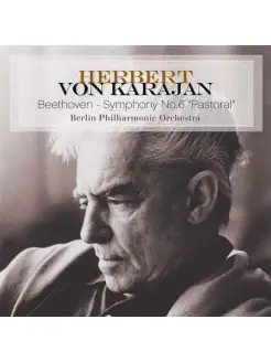 Бетховен Л.В. "Симфония No.6 Pastoral" Herbert von Karajan