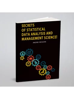 Secrets of Statistical Data Analysis and Management