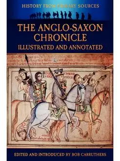 The Anglo-Saxon Chronicle - Illustrat