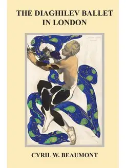 The Diaghilev Ballet in London