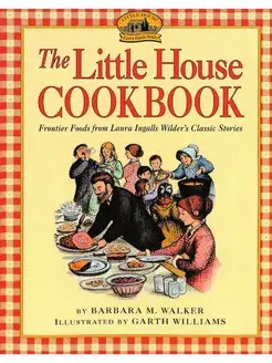 The Little House Cookbook