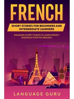 French Short Stories for Beginners an