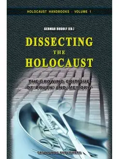 Dissecting the Holocaust. The Growing