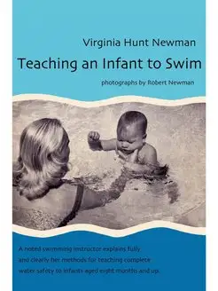 Teaching an Infant to Swim