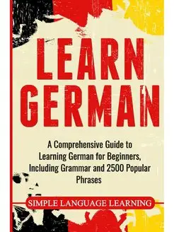 Learn German. A Comprehensive Guide t