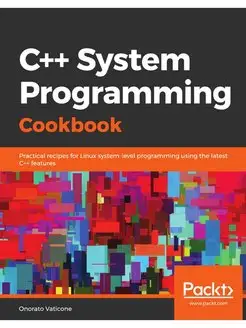 C++ System Programming Cookbook