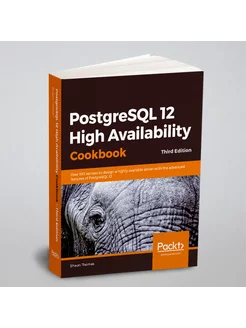 PostgreSQL 12 High Availability Cookbook