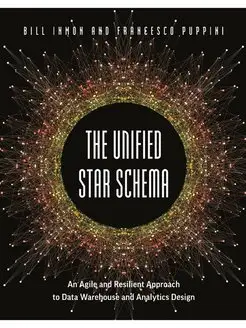 The Unified Star Schema. An Agile and