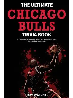 The Ultimate Chicago Bulls Trivia Boo