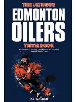 The Ultimate Edmonton Oilers Trivia B