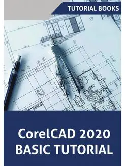 CorelCAD 2020 Basics Tutorial