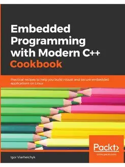 Embedded Programming with C++ Cookboo