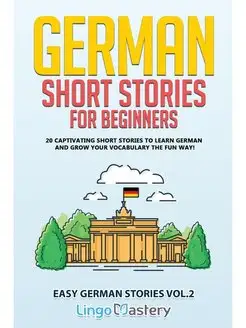 German Short Stories for Beginners. 2