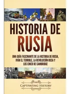 Historia de Rusia. Una guia fascinant