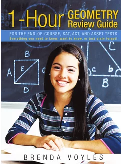 1-Hour Geometry Review Guide for the End-Of-Course