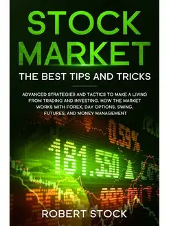 Stock Market. Advanced Strategies And