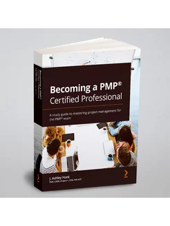 Becoming a PMP. Certified Professional. A study guide to mas…